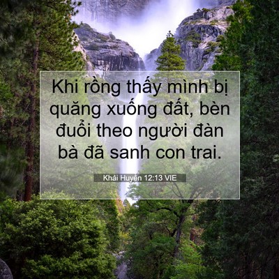 Picture 07 - Khải Huyền 12:13 VIE - Khi rồng thấy mình bị quăng xuống - Bible Verse Picture