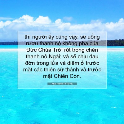 Picture 07 - Khải Huyền 14:10 VIE - thì người ấy cũng vậy, sẽ uống - Bible Verse Picture