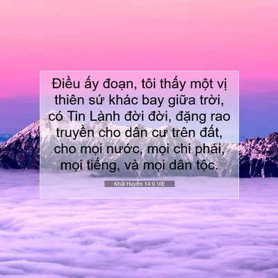 Picture 07 - Khải Huyền 14:6 VIE - Điều ấy đoạn, tôi thấy một vị - Bible Verse Picture