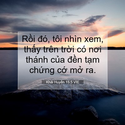 Picture 07 - Khải Huyền 15:5 VIE - Rồi đó, tôi nhìn xem, thấy trên trời - Bible Verse Picture