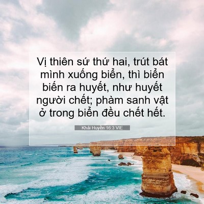 Picture 07 - Khải Huyền 16:3 VIE - Vị thiên sứ thứ hai, trút bát mình - Bible Verse Picture