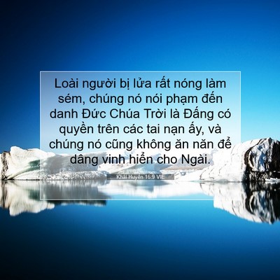 Picture 07 - Khải Huyền 16:9 VIE - Loài người bị lửa rất nóng làm sém, - Bible Verse Picture
