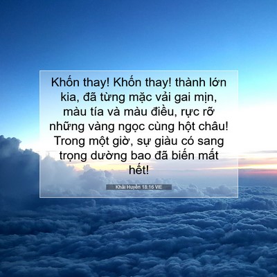 Picture 07 - Khải Huyền 18:16 VIE - Khốn thay! Khốn thay! thành lớn kia, đã - Bible Verse Picture