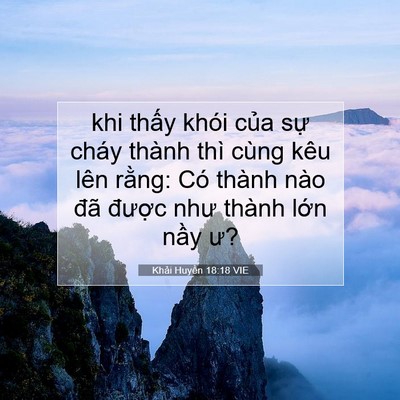 Picture 07 - Khải Huyền 18:18 VIE - khi thấy khói của sự cháy thành thì - Bible Verse Picture
