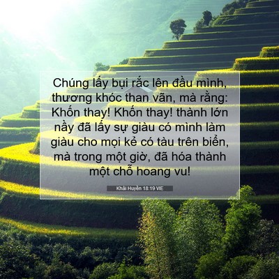 Picture 07 - Khải Huyền 18:19 VIE - Chúng lấy bụi rắc lên đầu mình, - Bible Verse Picture