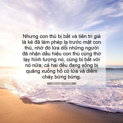 Picture 07 - Khải Huyền 19:20 VIE - Nhưng con thú bị bắt và tiên tri giả - Bible Verse Picture