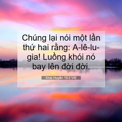 Picture 07 - Khải Huyền 19:3 VIE - Chúng lại nói một lần thứ hai rằng: - Bible Verse Picture