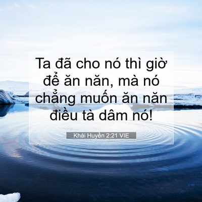 Picture 07 - Khải Huyền 2:21 VIE - Ta đã cho nó thì giờ để ăn năn, mà - Bible Verse Picture