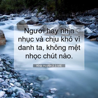 Picture 07 - Khải Huyền 2:3 VIE - Ngươi hay nhịn nhục và chịu khó vì - Bible Verse Picture