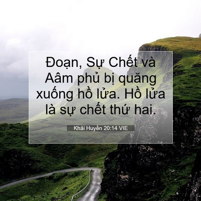 Picture 07 - Khải Huyền 20:14 VIE - Đoạn, Sự Chết và Aâm phủ bị quăng - Bible Verse Picture