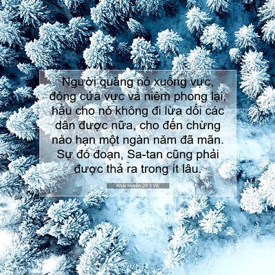 Picture 07 - Khải Huyền 20:3 VIE - Người quăng nó xuống vực, đóng cửa - Bible Verse Picture