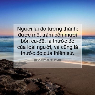 Picture 07 - Khải Huyền 21:17 VIE - Người lại đo tường thành: được - Bible Verse Picture