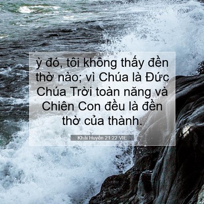 Picture 07 - Khải Huyền 21:22 VIE - ỳ đó, tôi không thấy đền thờ nào; - Bible Verse Picture