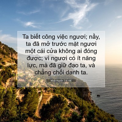 Picture 07 - Khải Huyền 3:8 VIE - Ta biết công việc ngươi; nầy, ta đã - Bible Verse Picture