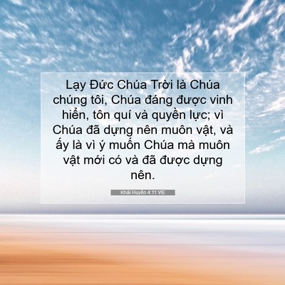 Picture 07 - Khải Huyền 4:11 VIE - Lạy Đức Chúa Trời là Chúa chúng tôi, - Bible Verse Picture