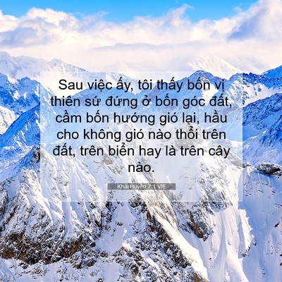 Picture 07 - Khải Huyền 7:1 VIE - Sau việc ấy, tôi thấy bốn vị thiên - Bible Verse Picture