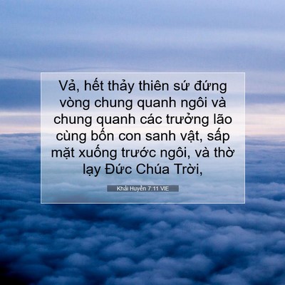 Picture 07 - Khải Huyền 7:11 VIE - Vả, hết thảy thiên sứ đứng vòng - Bible Verse Picture