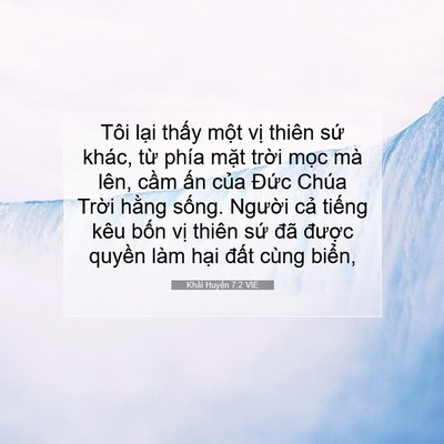 Picture 07 - Khải Huyền 7:2 VIE - Tôi lại thấy một vị thiên sứ khác, - Bible Verse Picture