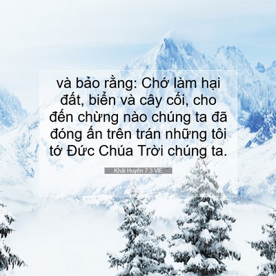 Picture 07 - Khải Huyền 7:3 VIE - và bảo rằng: Chớ làm hại đất, biển - Bible Verse Picture