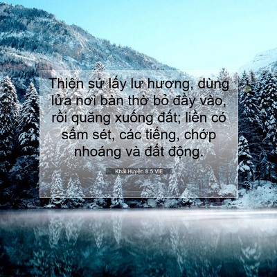 Picture 07 - Khải Huyền 8:5 VIE - Thiên sứ lấy lư hương, dùng lửa nơi - Bible Verse Picture