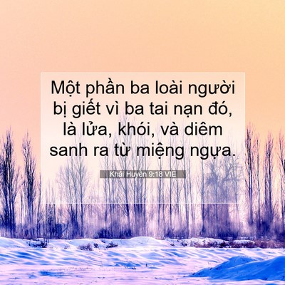 Picture 07 - Khải Huyền 9:18 VIE - Một phần ba loài người bị giết vì ba - Bible Verse Picture