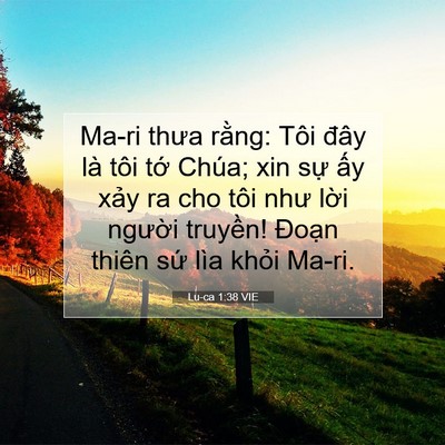 Picture 07 - Lu-ca 1:38 VIE - Ma-ri thưa rằng: Tôi đây là tôi tớ - Bible Verse Picture