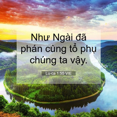 Picture 07 - Lu-ca 1:55 VIE - Như Ngài đã phán cùng tổ phụ chúng ta - Bible Verse Picture