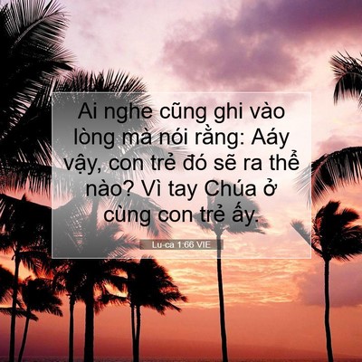 Picture 07 - Lu-ca 1:66 VIE - Ai nghe cũng ghi vào lòng mà nói rằng: - Bible Verse Picture