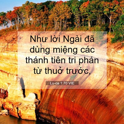 Picture 07 - Lu-ca 1:70 VIE - Như lời Ngài đã dùng miệng các thánh - Bible Verse Picture