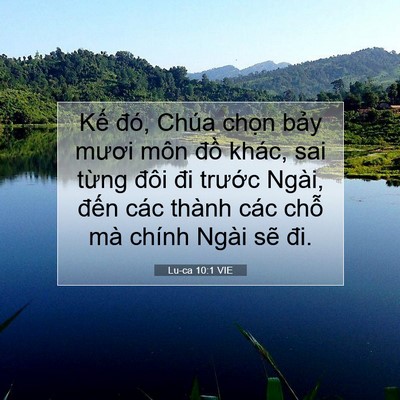 Picture 07 - Lu-ca 10:1 VIE - Kế đó, Chúa chọn bảy mươi môn đồ - Bible Verse Picture