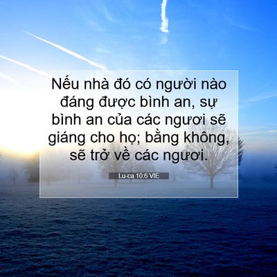 Picture 07 - Lu-ca 10:6 VIE - Nếu nhà đó có người nào đáng được - Bible Verse Picture