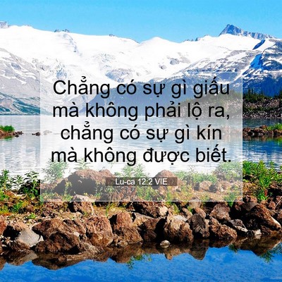 Picture 07 - Lu-ca 12:2 VIE - Chẳng có sự gì giấu mà không phải - Bible Verse Picture