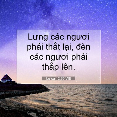 Picture 07 - Lu-ca 12:35 VIE - Lưng các ngươi phải thắt lại, đèn - Bible Verse Picture