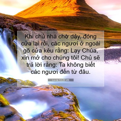 Picture 07 - Lu-ca 13:25 VIE - Khi chủ nhà chờ dậy, đóng cửa lại - Bible Verse Picture