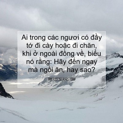 Picture 07 - Lu-ca 17:7 VIE - Ai trong các ngươi có đầy tớ đi cày - Bible Verse Picture