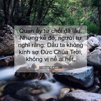Picture 07 - Lu-ca 18:4 VIE - Quan ấy từ chối đã lâu. Nhưng kế - Bible Verse Picture