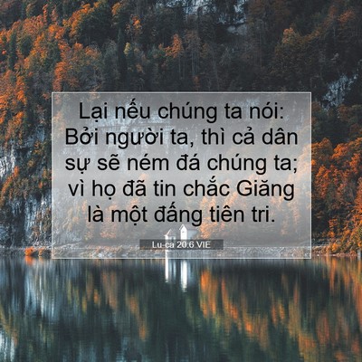 Picture 07 - Lu-ca 20:6 VIE - Lại nếu chúng ta nói: Bởi người ta, - Bible Verse Picture
