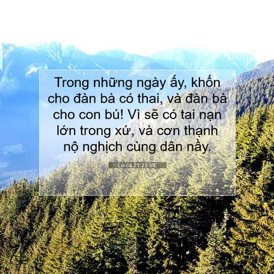 Picture 07 - Lu-ca 21:23 VIE - Trong những ngày ấy, khốn cho đàn bà - Bible Verse Picture