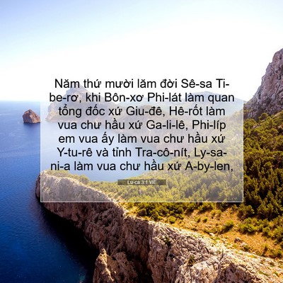 Picture 07 - Lu-ca 3:1 VIE - Năm thứ mười lăm đời Sê-sa Ti-be-rơ, - Bible Verse Picture