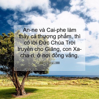Picture 07 - Lu-ca 3:2 VIE - An-ne và Cai-phe làm thầy cả thượng - Bible Verse Picture