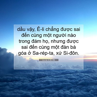 Picture 07 - Lu-ca 4:26 VIE - dầu vậy, Ê-li chẳng được sai đến - Bible Verse Picture