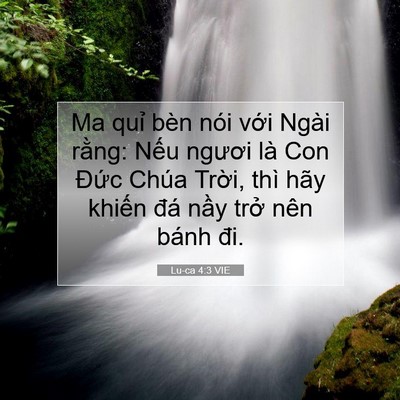 Picture 07 - Lu-ca 4:3 VIE - Ma quỉ bèn nói với Ngài rằng: Nếu - Bible Verse Picture