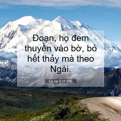 Picture 07 - Lu-ca 5:11 VIE - Đoạn, họ đem thuyền vào bờ, bỏ hết - Bible Verse Picture