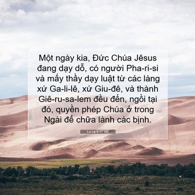 Picture 07 - Lu-ca 5:17 VIE - Một ngày kia, Đức Chúa Jêsus đang dạy - Bible Verse Picture
