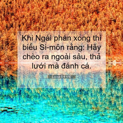 Picture 07 - Lu-ca 5:4 VIE - Khi Ngài phán xong thì biểu Si-môn rằng: - Bible Verse Picture