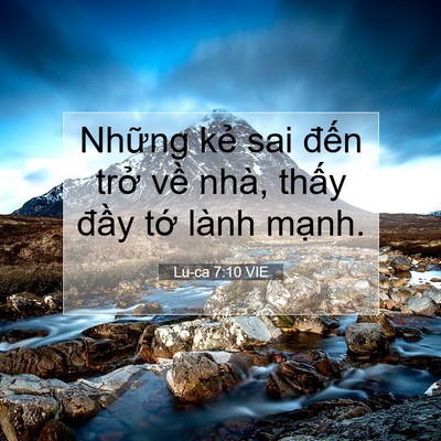 Picture 07 - Lu-ca 7:10 VIE - Những kẻ sai đến trở về nhà, thấy - Bible Verse Picture