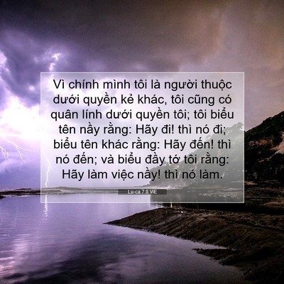 Picture 07 - Lu-ca 7:8 VIE - Vì chính mình tôi là người thuộc - Bible Verse Picture