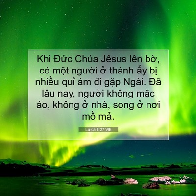 Picture 07 - Lu-ca 8:27 VIE - Khi Đức Chúa Jêsus lên bờ, có một - Bible Verse Picture