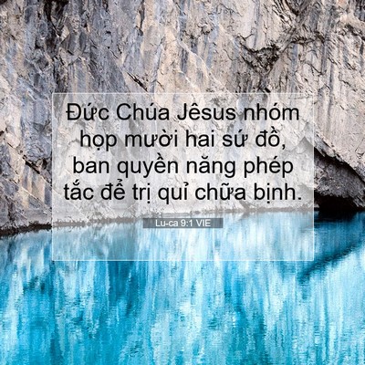 Picture 07 - Lu-ca 9:1 VIE - Đức Chúa Jêsus nhóm họp mười hai sứ - Bible Verse Picture
