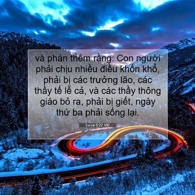 Picture 07 - Lu-ca 9:22 VIE - và phán thêm rằng: Con người phải - Bible Verse Picture